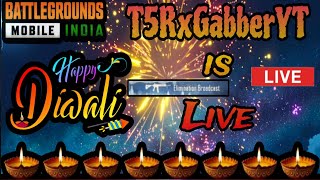 🔴HAPPY DIPAWALI GUYS🎇 🪔  BOOM 💥  T5RxGabberYT IS LIVE  BGMI bgmilive t5xgabberyt diwali [upl. by Leanne]