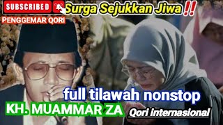 full durasi tilawah bersama kh muammar za selalu menggema di setiap mesjid [upl. by Akinar]