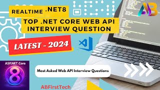 Net 8 core web api interview questions and answers  aspnet core web api  Faqs  2024 [upl. by Odlavu]