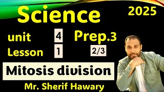 Science Prep3  Mitosis division  U4 L1  Part 23 1st Term ساينس 3 ع لغات [upl. by Loesceke]