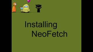 Installing Neofetch [upl. by Noicpesnoc]