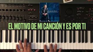 Motivo de mi Canción y Es por Ti  MARCOS WITT  25 CONMEMORATIVO  SERIE Alabanza y Adoración [upl. by Post]