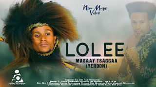 Masaay Tsaggaa Yeroon LOLEE  New Ethiopian Oromo Music video 2024 Official Video [upl. by Nanaj]