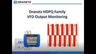 Dranetz HDPQ Family VFD Monitoring [upl. by Delahk295]