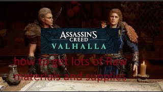 assassins creed valhalla  how to get lots of raw materials and supplies [upl. by Slinkman]