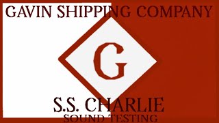 Gavin Shipping Co  SS Charlie Sound Testing [upl. by Durning]