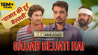 Gajjab Bejjati Hai ft Aasif Khan Faisal Malik Chandan Roy  The Viral Fever [upl. by Balliol]