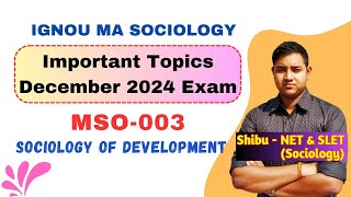 MSO 003  Important Questions  December 2024 Exam  Sociology of Development [upl. by Jeremy]