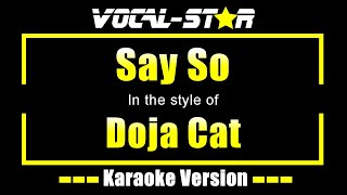 Doja Cat  Say So Karaoke Version with Lyrics HD VocalStar Karaoke [upl. by Ocirnor]