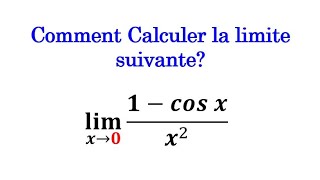 Comment Calculer la limite en 0 de 1cosxx2 [upl. by Leidag]