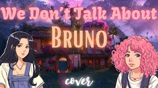 quotWe Dont Talk About Brunoquot 【cover by Maeve】 Encanto w strangerdanielle [upl. by Shakespeare]