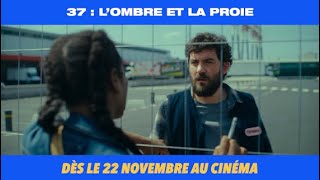 37  LOMBRE ET LA PROIE  DÈS LE 22 NOVEMBRE DANS LES SALLES DE CINÉMA EN AFRIQUE [upl. by Euqitsym]