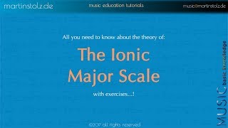 Music Theory  Master the ionic Major Scale in 9 mins [upl. by Tobie345]