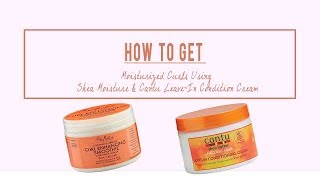 HOW TO GET Moisturized Curls using Shea Moisture Smoothie amp Cantu Repair Cream REVIEW [upl. by Netsyrk146]