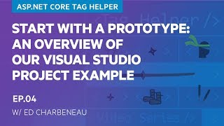 Start with a Prototype An Overview of Our Visual Studio Project Example 411 [upl. by Nosmoht756]