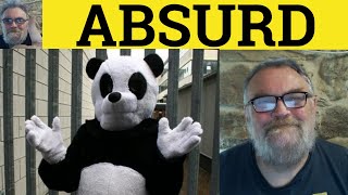 🔵 Absurd Meaning  Absurd Examples  Absurd Defined  Absurd in a Sentence  British Accent [upl. by Newnorb]