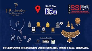 Mark Your CalendarsJP Jewellery at the SSI Silver Show of India – 4th Edition Bangalore [upl. by Deacon]