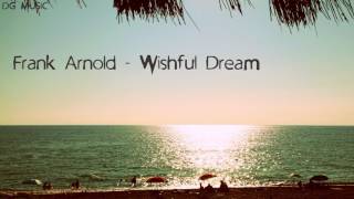 Frank Arnold  Wishful Dream [upl. by Liv]