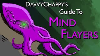 Davvys Guide to Mind Flayers [upl. by Wetzell]