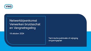 Netwerkbijeenkomst Verwerken bruidsschat en Vangnetregeling  18 oktober 2024 [upl. by Etteuqaj448]