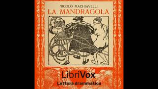 La mandragola by Niccolò Machiavelli read by  Full Audio Book [upl. by Trish]