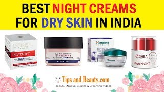 10 Best Night Creams for Dry Skin in India with Prices [upl. by Nomrah]