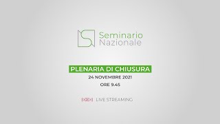 Seminario Nazionale – Plenaria di Chiusura [upl. by Pretrice]