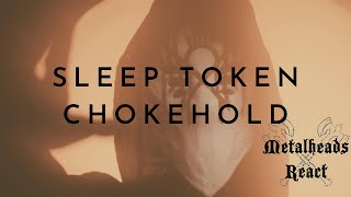 Sleep Token  Chokehold Metalheads React [upl. by Ark]