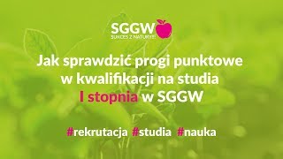 Jak sprawdzić progi punktowe w kwalifikacji na studia I stopnia w SGGW [upl. by Kralc]