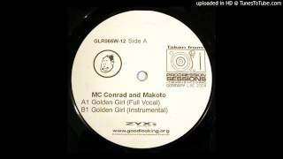 Makoto feat MC Conrad  Golden Girl Full Vocal [upl. by Ardnassac947]