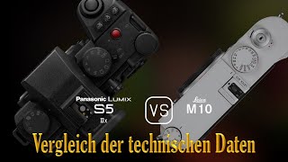 Panasonic Lumix S5IIX vs Leica M10 Ein Vergleich der technischen Daten [upl. by Ahsikel355]