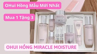 Hướng Dẫn Sử Dụng OHui Hồng Mẫu Mới Nhất OHUI hồng Miracle Moisture TẶNG Serum 777 [upl. by Accisej]