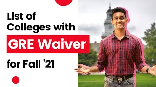 List of Universities with GRE Waiver for Fall 21  Should you send in your GRE [upl. by Zetra175]