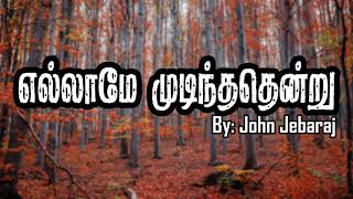 Ellamae Mudinthathendru  Levi 2  John Jebaraj  tamil lyrics [upl. by Gable785]