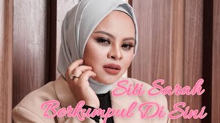 Siti Sarah  Berkumpul Di Sini Lagu Raya [upl. by Eivod389]