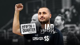 Jad El Hajj  The Fifth Quarter Ep 15 [upl. by Aenotna]