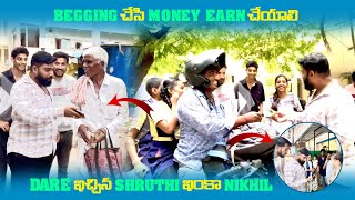 Begging చేసి money Earn cheyali  Dare ఇచ్చిన Shruthi ఇంకా Nikhil comedytub [upl. by Lodhia]