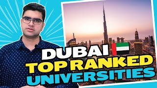 Topranked Universities in Dubai  Study in Dubai I Work in Dubai I 2024 [upl. by Lamaaj]