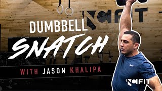 How to Dumbbell Snatch with Jason Khalipa [upl. by Ikila]