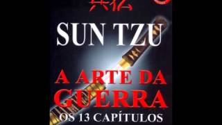 A Arte da Guerra Sun Tzu Audio Livro Completo  EquipeCriativacom [upl. by Annabell770]