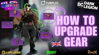 DC  Dark Legion  How To upgrade Gear [upl. by Tanny]