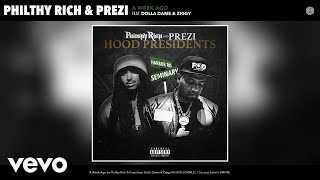 Philthy Rich Prezi  A Week Ago Audio ft Dolla Dame Ziggy [upl. by Broddie]