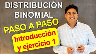 DISTRIBUCIÓN BINOMIAL  Introducción y Ejercicio 1  PASO A PASO [upl. by Niriam626]