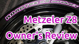 Metzeler Roadtec Z8 Interact tyres 7000 mile Owners Review  Would I buy again  Kawasaki Z1000SX [upl. by Persson]