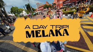 A DAY TRIP TO MELAKA LERRR KITEEERR [upl. by Murray]