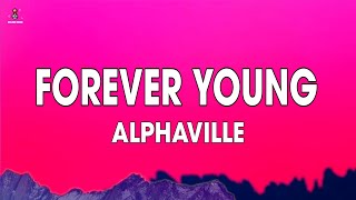 Alphaville  Forever Young Lyrics [upl. by Rosenfeld]