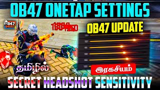 OB47 Update Onetap Settings And Sensitivity Tamil  Best Headshot Fire Button Size ⚙️📲 Free Fire 🔥 [upl. by Hege]