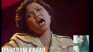 Maharani Kahar  Apa Salahku 1985 Selekta Pop [upl. by Middleton126]