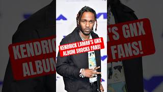 KENDRICK LAMARS GNX ALBUM SHOCKS FANS [upl. by Notxap86]