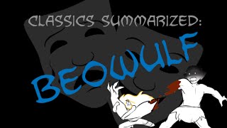 Classics Summarized Beowulf [upl. by Nottage]